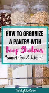 When showing a home, a realtor always points out roll out shelves in the kitchen or roll out drawers in the storage closet. How To Organize A Pantry With Deep Shelves 10 Brilliant Storage Ideas