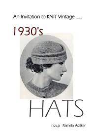 Pdf Vintage Knitting Hat Patterns 1930 S Hats By Pamoolahvintage 12 00 Knitted Hats Vintage Knitting Hat Knitting Patterns