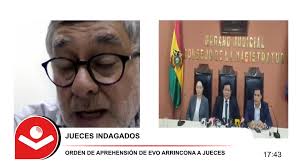 Jueces indagados; orden de aprehensión de evo arrincona a jueces. Un  análisis con Arturo Yáñez analista jurídico.
