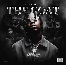 Official music page for chicago native and columbia records artist polo g. Test Spin Polo G The Goat The Cornell Daily Sun