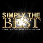 Simply The Best - A Tribute to the Music of Tina Turner