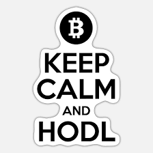 The best gifs are on giphy. Keep Calm And Hodl Bitcoin Meme Btc Sticker Spreadshirt
