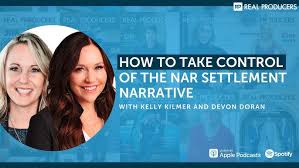 How to Take Control of the NAR Settlement Narrative w/Kelly Kilmer and  Devon Doran