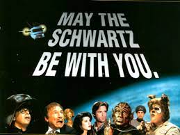 It's spaceballs' take on the popular star wars quote, may the force be with you. schwartz is actually just as catchy and it definitely suits yogurt's philosophy. May The Schwartz Be With You Gif