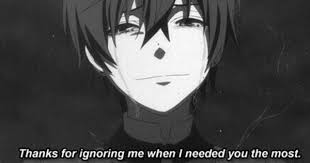 Thanks For Ignoring Me When I Needed You The Most
