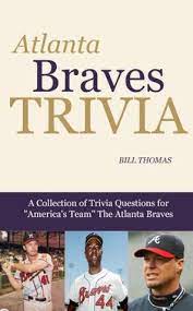 If you buy from a link, we may earn a commission. Atlanta Braves Trivia A Collection Of Trivia Questions For America S Team The Atlanta Braves By Bill Thomas