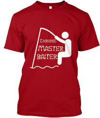 Chronic master baiter