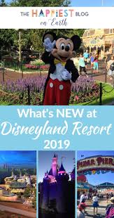 What S New At Disneyland 2021 The Happiest Blog On Earth Disneyland Planning Disneyland Calendar Disneyland Vacation Planning