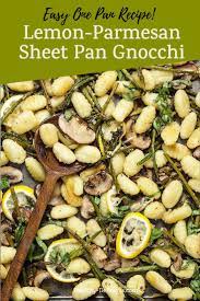 Lemon Parmesan Gnocchi With Mushrooms Sheet Pan Dinner Healthy Delicious Sheet Pan Dinners Recipes Sheet Pan Dinners Healthy Sheet Pan Dinners