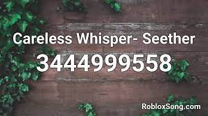 This is the music code. Careless Whisper Seether Roblox Id Roblox Music Codes