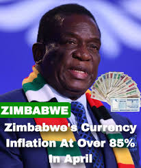 Zimbabwe's annual inflation rate was at 85.7% in April in local currency  terms, statistics agency data showed, as reported by Reuters According to  Reuters, Friday's release is the first time Zimstat has
