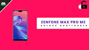 In asus zenfone max pro m1, i unlocked bootloader officially, but i locked bootloader in aft file. How To Unlock Bootloader On Asus Zenfone Max Pro M2 Zb631kl