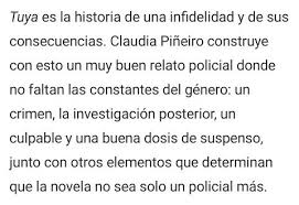 1) se dará una pequeña introducción acerca de qué es el cuento policial y los tipos de relatos dentro de éste. Hola Necesito Un Resumen Del Libro Tuya De Claudia Pineiro Porfa Brainly Lat