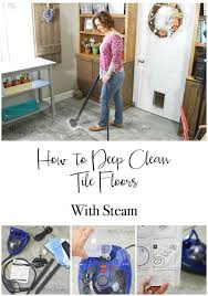 Deep Clean Tile Floors With Steam H2obungalow Cleaning Tile Floors Clean Tile Tile Floor