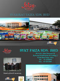 Its main office is in batu pahat. Sykt Faiza Sdn