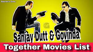 Govinda And Sanjay Dutt Together Movies List Govinda And Sanjay Dutt Movies Youtube
