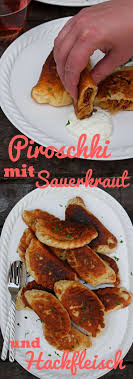 Leckerer Wm Snack Russische Piroschki Mit Hack Und Sauerkraut Gefullt Rezept Piroschki Huhn Rezepte Gesund Russisches Essen