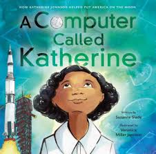 Katherine, catherine, and other variations are feminine names.they are popular in christian countries because of their derivation from the name of one of the first christian saints, catherine of alexandria. A Computer Called Katherine How Katherine Johnson Helped Put America On The Moon Slade Suzanne Miller Jamison Veronica 9780316435178 Amazon Com Books