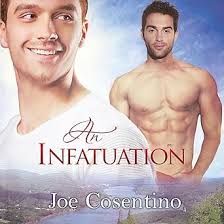 Blog Post incl Character Interview & Giveaway: An Infatuation by Joe  Cosentino (Author) & Brian Cheney (Narrator)
