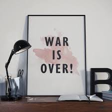 War Is Over Poster War Is Over Printable Poster 50x70 War Is Over Print Inspirational Poster Motivational Poster John Lennon Inspirational Posters Posters Printable Printing Center
