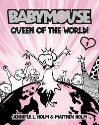 Print, learn and have fun. Babymouse 1 Queen Of The World By Jennifer L Holm Teacher S Guide 9780375832291 Penguinrandomhouse Com Books