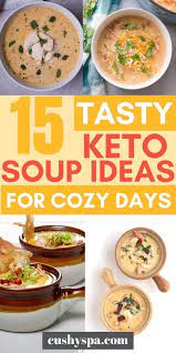 15 Delicious Keto Soup Ideas For Cozy Days Recipes Keto Soup Pork Soup Recipes