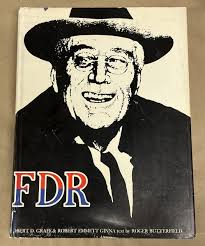 FDR By Robert D. Graff & Robert E. Ginna Text By Roger Butterfield