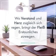 Wo Verstand Und Herz Zugleich Sich Regen Bringt Der Fleiss Erstaunliches Zuwegen Whatsapp Status Spruche