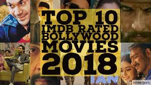 But to me this is by far if not the best superhero movie of. Imdb 2018 Best Hindi Movies 2018 à¤‡à¤¨ 10 à¤« à¤² à¤® à¤• à¤² à¤— à¤¨ à¤• à¤¯ à¤¸à¤¬à¤¸ à¤œ à¤¯ à¤¦ à¤ªà¤¸ à¤¦