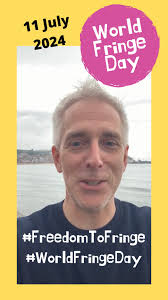 Happy #WorldFringeDay, #FreedomToFringe...