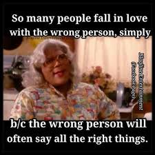 Pin By Watch Me Work 213 Llc On Madea Madea Funny Quotes Funny Inspirational Quotes Madea Quotes
