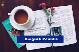 Contoh Biografi Penulis Novel Cerpen Dan Puisi Yang Bagus