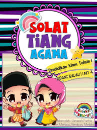Selama itu ada, tiang agama anda tetap ada kalau kamu merasa masih mengganjal kamu bisa sholat taubat sunnah 2 rakaat. Pendidikan Islam Tahun 1 Koleksi Bbmuf Ustazah Farha Facebook