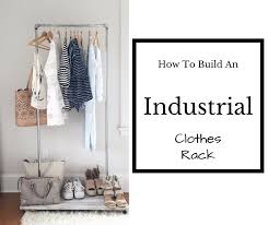 Pick from our range of clothing racks and express your personal style. Diy Industrial Clothes Rack