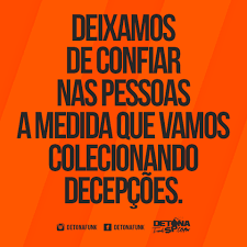 Para inspirar você todos os dias, colocamos a data ao lado da frase. Confianca Frase Deixamos De Confiar Nas Pessoas A Medida Que Vamos Frases Sentimentais Frase De Encorajamento Frases Pichadas