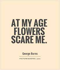 Funny quotes about getting older. Humorous Quotes On Aging Quotesgram