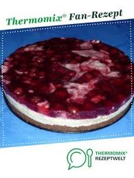 Himmlische Kirsch Versuchung Ohne Backen Rezept Thermomix Kuchen Backen Schneller Kuchen Thermomix