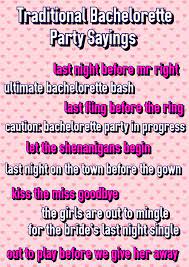 Looking for bachelorette party sayings and slogans? Ultimate List Of 150 Popular Bachelorette Party Sayings Bridesmaids Confession Bachelorette Party Quotes Bachelorette Party Awesome Bachelorette Party