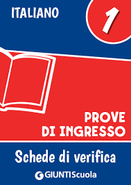 Prove D Ingresso Italiano Classe 1 Giunti Scuola Store