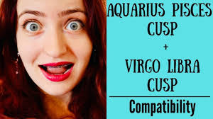 On the other hand, libra is an air sign ruled by the social planet, venus. Aquarius Pisces Cusp Virgo Libra Cusp Compatibility Youtube