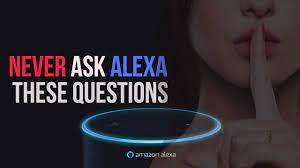 The most popular alexa commands right now: Never Ask Alexa These Questions Or You Will Regret It Stop Youtube
