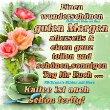 Pin Von Gaby Spieltundbastelthier Auf Guten Morgen Guten Morgen Guten Morgen Gruss Guten Morgen Lustig