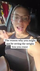 Understanding Why You're Not Losing Weight Effectively