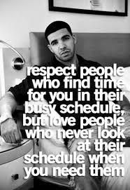 Respect Drake Quote Time Drake Quotes Rap Quotes Life Quotes