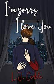 It's so important to be able to apologize well, um, and fluently. I M Sorry I Love You Spanish Edition Kindle Edition By Cerda L J Garcia Ana Romance Kindle Ebooks Amazon Com