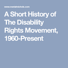 A Short History Of The Disability Rights Movement Disability Special Education History