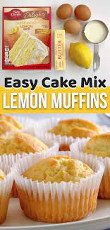 Cake Mix Lemon Muffins Quick Easy Recipe Lemon Muffins Cake Mix Simple Muffin Recipe