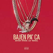 Bajen streams live on twitch! Bajen Pa Aca Single By Bryant Myers Spotify