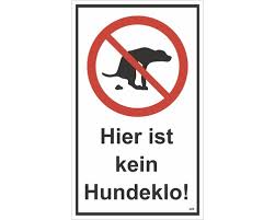 Deswegen bietet es sich an, private oder öffentliche flächen davor zu schützen, zum hundeklo zu verkommen, indem man entsprechende schilder aufstellt, die auf ein. Verbotsschild Kein Hundeklo 250x250 Mm Bei Hornbach Kaufen
