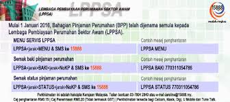 Borang permohonan dikemukakan 1 tahun sebelum bersara (bagi penjawat awam skim berpencen), dan 5 tahun sebelum tamat perkhidmatan (bagi penjawat awam skim kwsp). Semakan Baki Pinjaman Perumahan Kerajaan Online Dan Sms